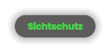 Sichtschutz